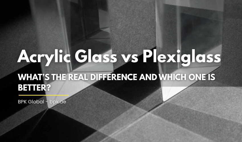 Acrylic Glass vs Plexiglass